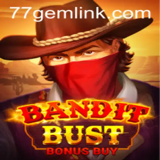 Discover the Thrilling World of BanditBustBonusBuy