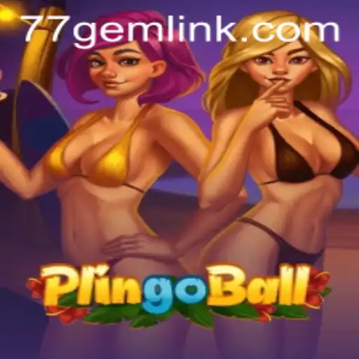 Plingoball: A Revolutionary Game Experience with 77GEM
