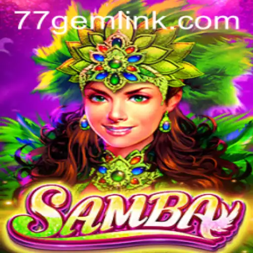 Samba 77GEM: A Comprehensive Guide to the Game's Enthralling World