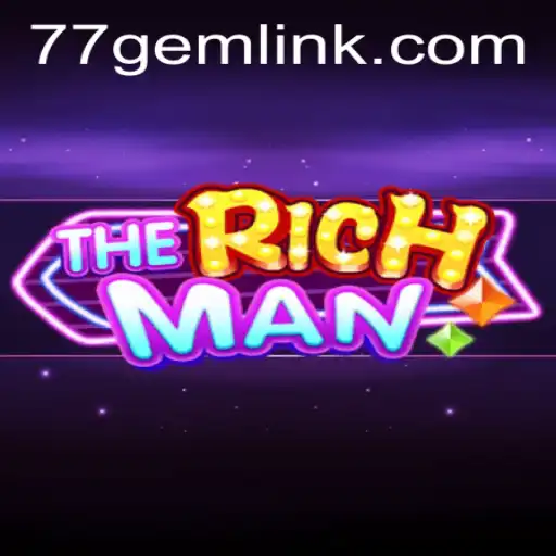 Exploring TheRichMan: The Captivating World of 77GEM