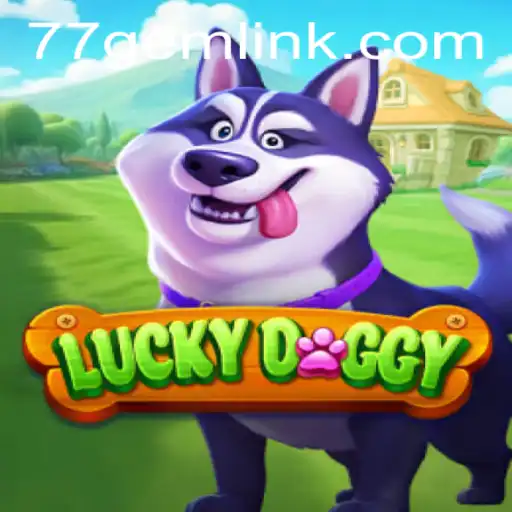 Exploring the Exciting World of LuckyDoggy: The Ultimate Gaming Experience
