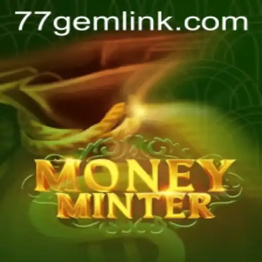 MoneyMinter: Revolutionizing Virtual Economies with 77GEM