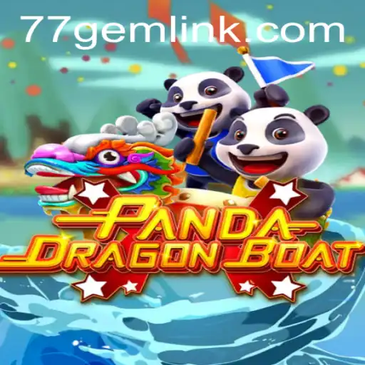 The Enchanting World of PANDADRAGONBOAT: Sail Through Adventure with 77GEM