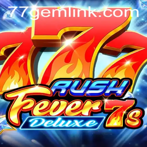 Discover the Excitement of RushFever7sDeluxe: A Gaming Adventure